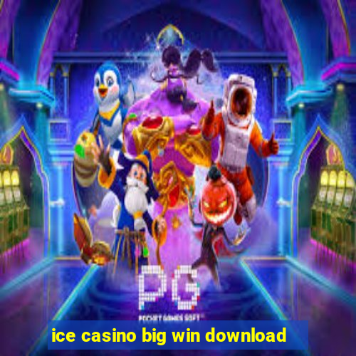 ice casino big win download